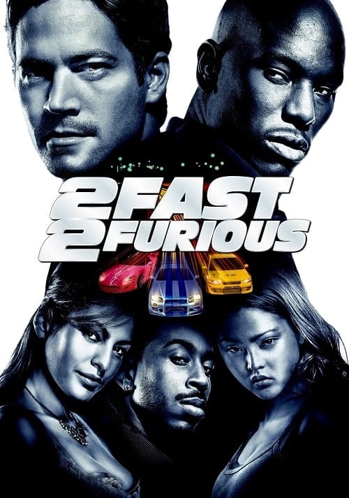 2 Fast 2 Furious (2003) เร็วคูณ 2 ดับเบิ้ลแรงท้านรก โปสเตอร์