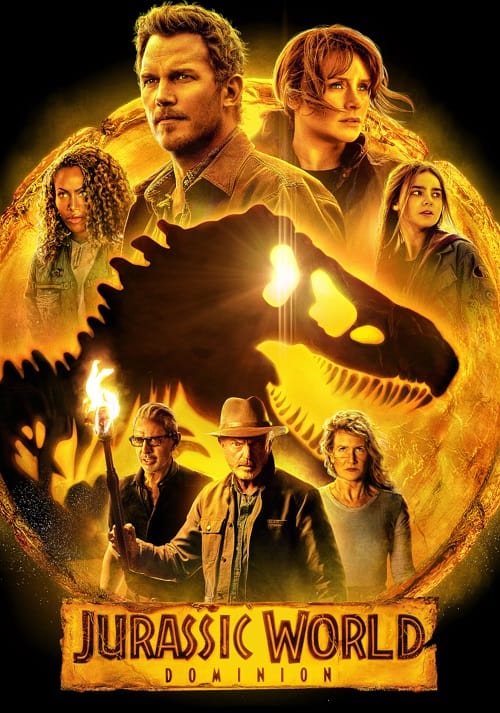Jurassic World 3 Dominion (2022) จูราสสิค เวิลด์ ทวงคืนอาณาจักร โปสเตอร์