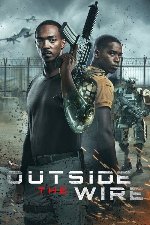 Outside the Wire (2021) สมรภูมินอกลวดหนาม โปสเตอร์