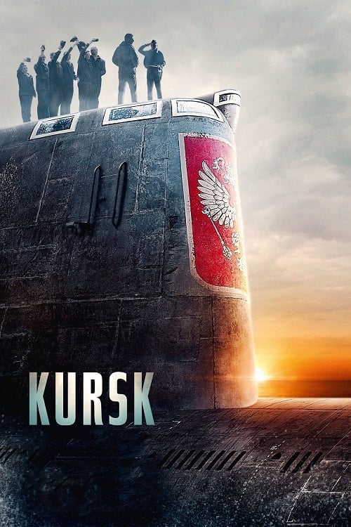 Kursk (2018) คูร์ส หนีตายโคตรนรกรัสเซีย โปสเตอร์