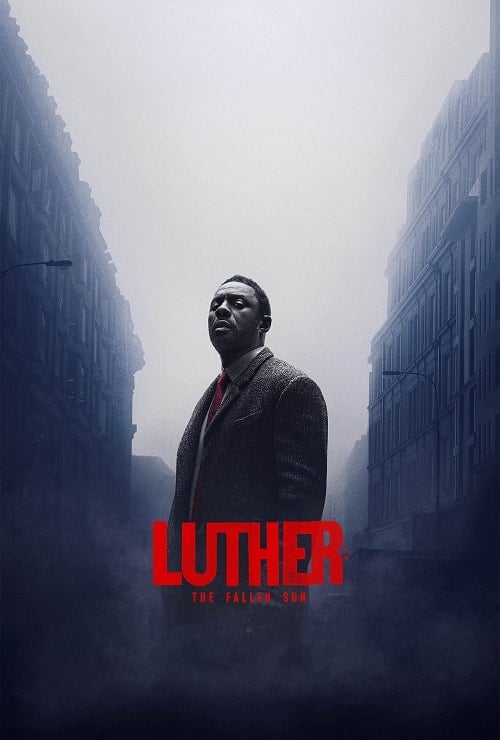 Luther The Fallen Sun (2023) ลูเธอร์ อาทิตย์ตกดิน โปสเตอร์