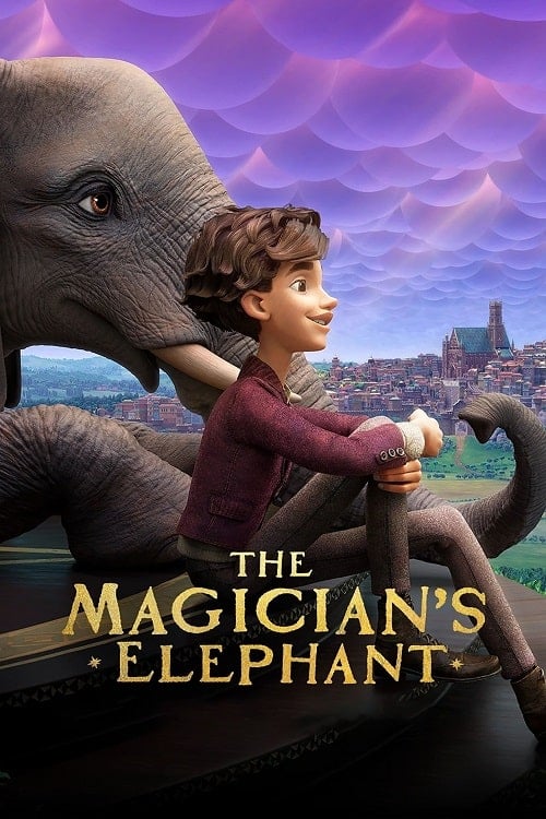 The Magician’s Elephant (2023) มนตร์คาถากับช้างวิเศษ โปสเตอร์