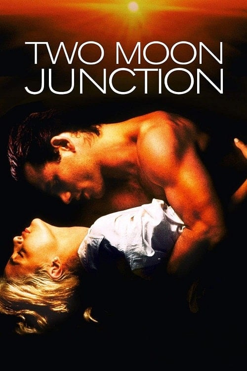 Two Moon Junction (1988) จะต้องลองรักสักกี่ครั้ง โปสเตอร์