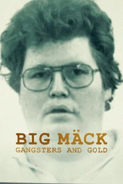 Big Mack Gangsters and Gold โปสเตอร์