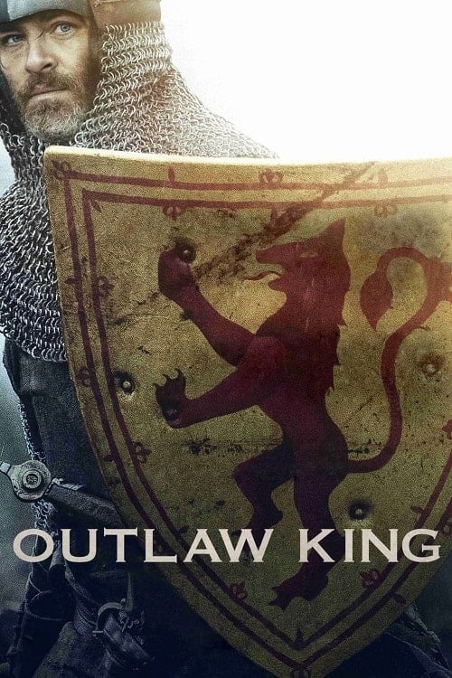Outlaw King (2018) กษัตริย์นอกขัตติยะ โปสเตอร์