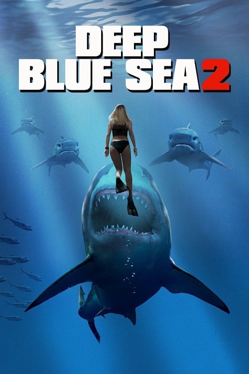 Deep Blue Sea 2 (2018) ฝูงมฤตยูใต้มหาสมุทร 2 โปสเตอร์