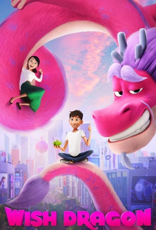 Wish Dragon (2021) มังกรอธิษฐาน โปสเตอร์