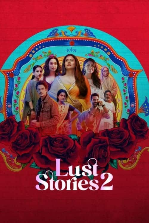 Lust Stories 2 (2023) เรื่องรัก เรื่องใคร่ 2 โปสเตอร์