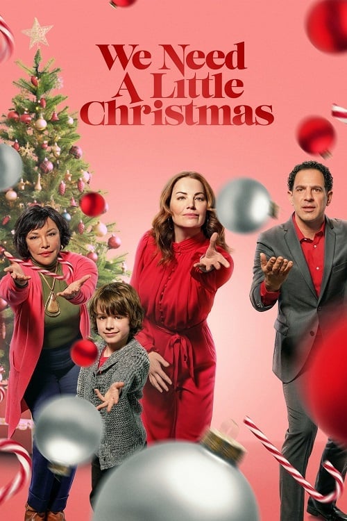 We Need a Little Christmas (2022) คริสต์มาสนี้ไม่ไร้รัก โปสเตอร์
