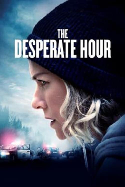 The Desperate Hour (2021) ฝ่าวิกฤต วิ่งหนีตาย โปสเตอร์