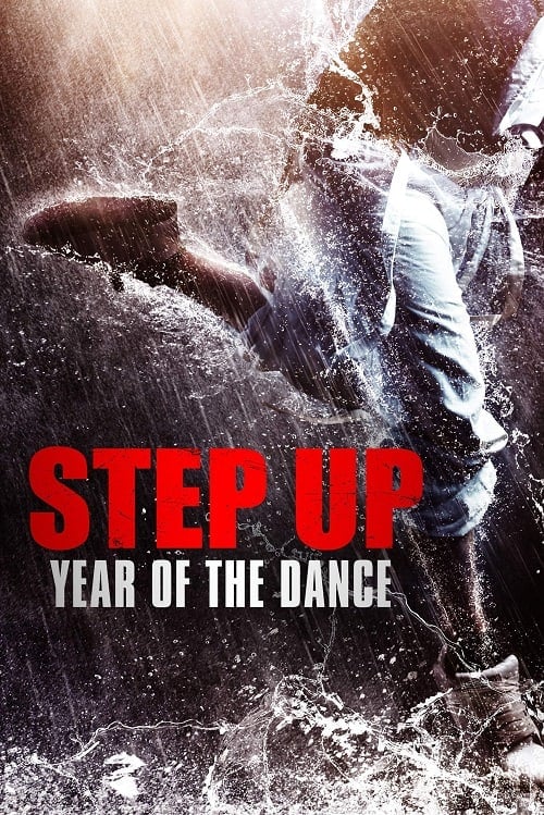 Step Up Year of the Dance (2019) สเต็ปโดนใจ หัวใจโดนเธอ 6 โปสเตอร์