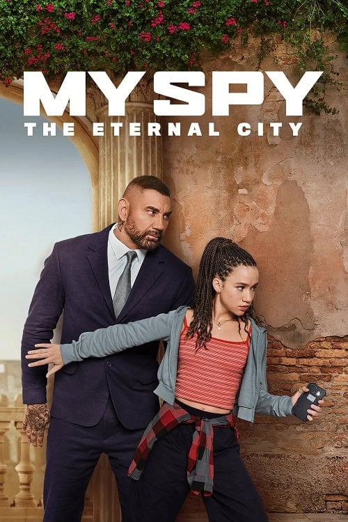 My Spy The Eternal City (2024) พยัคฆ์ร้าย สปายแสบ คู่ป่วนตะลุยเมืองศักดิ์สิทธิ์ โปสเตอร์