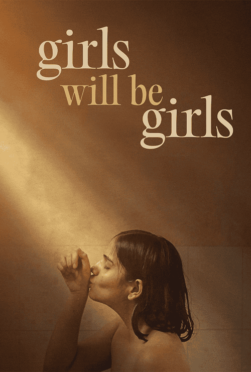 Girls Will Be Girls (2024) ผู้หญิงก็คือผู้หญิง โปสเตอร์