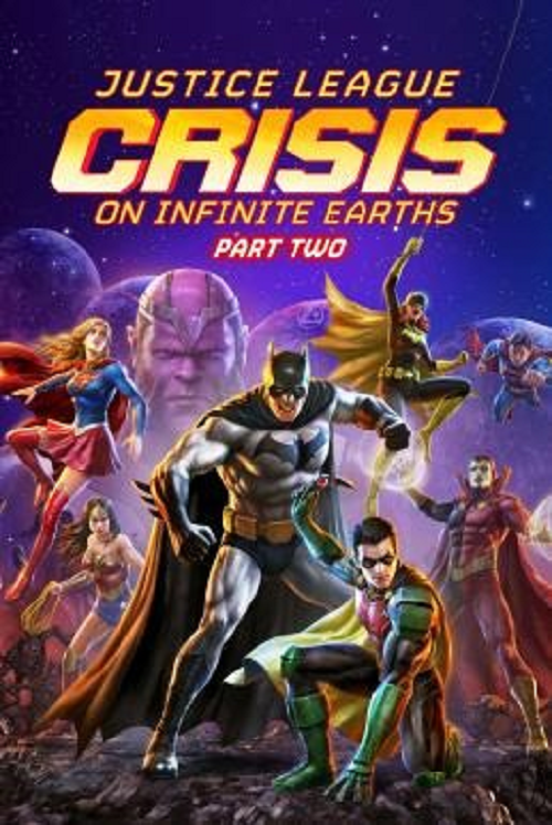 Justice League Crisis on Infinite Earths Part Two (2024) จัสติซ ลีก วิกฤติบนโลกที่ไม่สิ้นสุด ตอนที่ 2 โปสเตอร์
