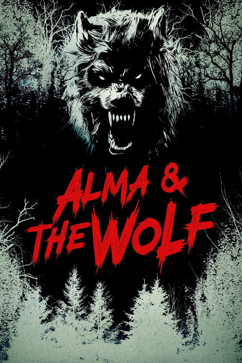 Alma and The Wolf (2025) อัลมาและมนุษย์หมาป่า โปสเตอร์