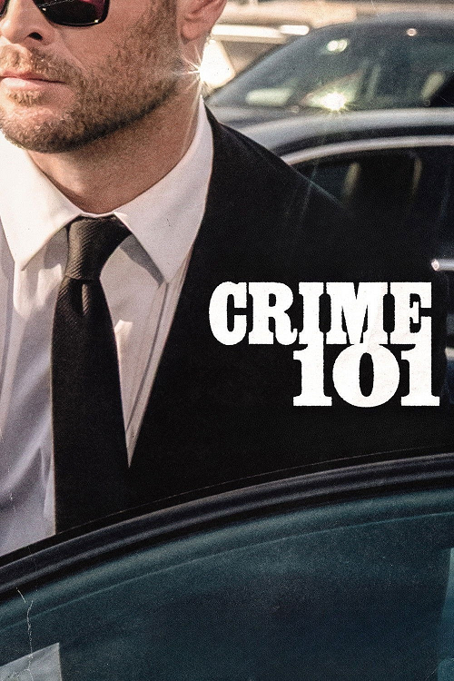 Crime 101 (2026) เส้นทางปล้นโคตรระห่ำ โปสเตอร์