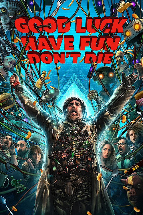 Good Luck Have Fun Don’t Die โปสเตอร์
